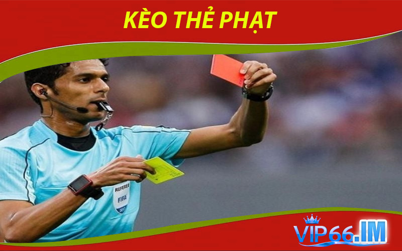 KÈO THẺ PHẠT