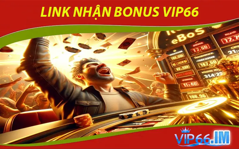 Link Nhận Bonus VIP66